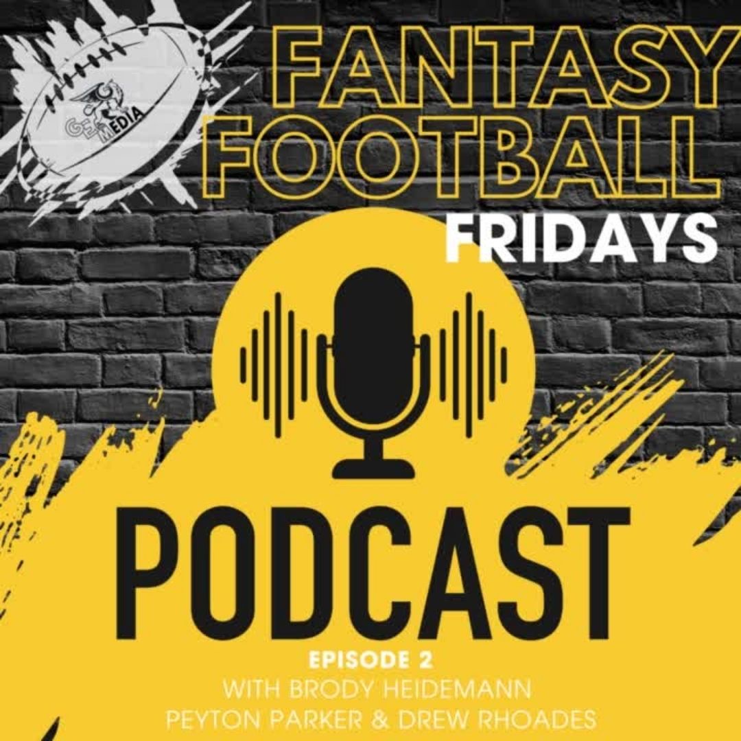 Fantasy Football Fridays: Episode 2