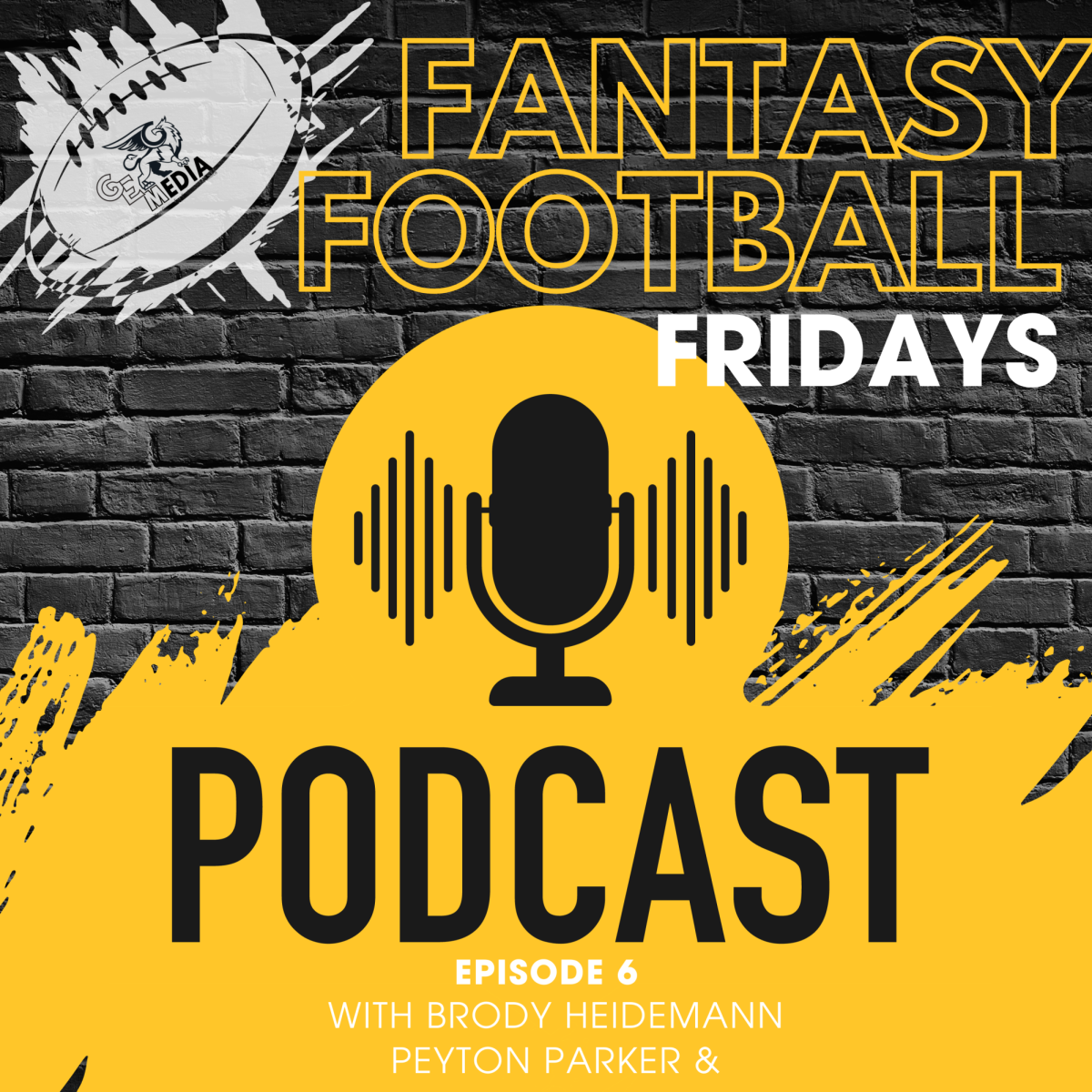 Fantasy Football Fridays Podcast: Episode 6