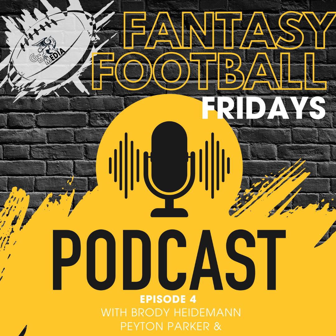 Fantasy Football Fridays Podcast: Episode 8