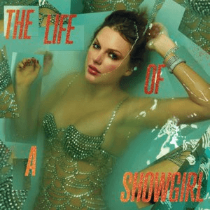 Swift, Taylor (October 3, 2025). "The Life of a Showgirl". United States: Apple Music. Archived from the original on August 19, 2025. Retrieved August 19, 2025.